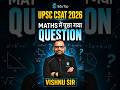 UPSC CSAT 2027 Preparation: Maths Previous Year Question
