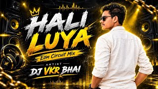 Hali Luya Edm Circuit Mix | Bol Ramchandra Ki Jai| Visarjan Special 2026 | dj vkr bhai | #djvkr_bhai