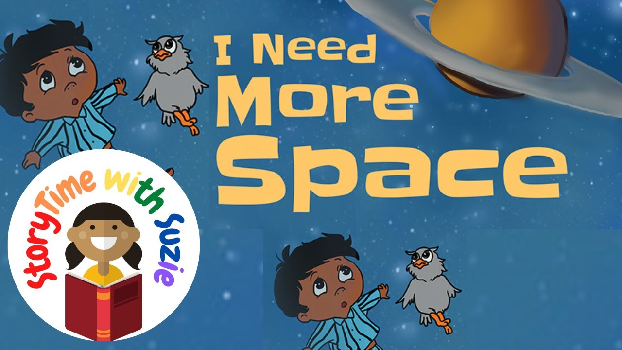 Kids book read aloud: I Need More Space by Joelene Cheney