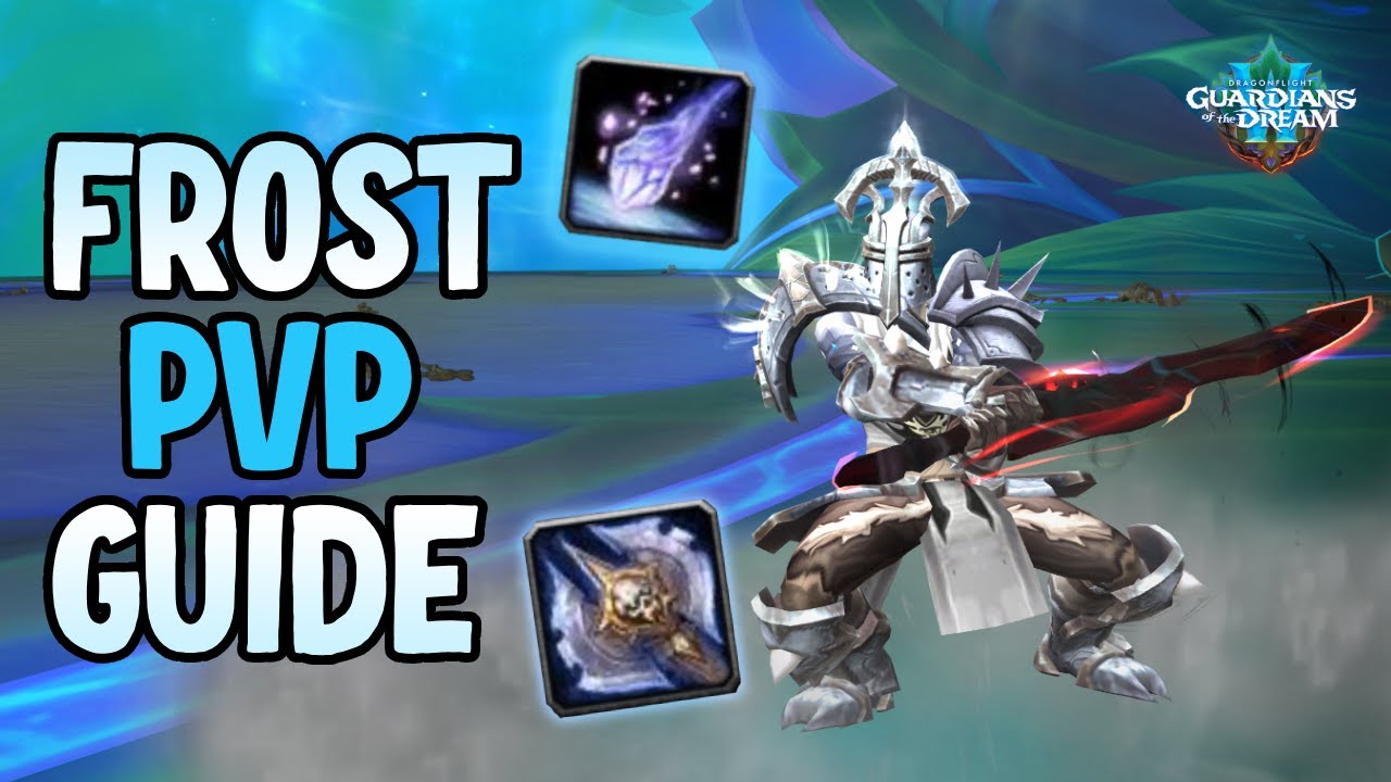 10.2 Frost DK PvP Guide (JUST BUFFED) Dragonflight Season 3 YouTube
