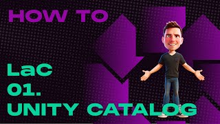How To | Lakehouse as Code ep. 01 | Unity Catalog
