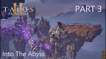 The Talos Principle II: Road To Elysium DLC (Into The Abyss) - PART 3