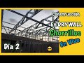 Día 2 construcción en drywall Chorrillos en vivo instalación de tijerales
