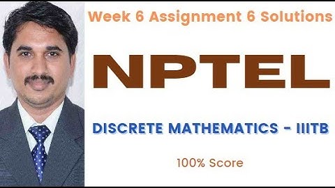 NPTEL Discrete Mathematics - IIITB (Course) Week 6 Assignment 6 Solutions | September 2023 |