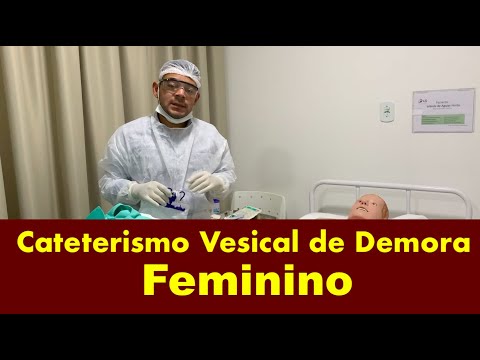 Cateterismo Vesical de Demora - Feminino