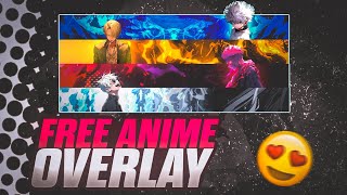 FREE ANIME OVERLAY PACK || FREE LIVE STREAM GAMING OVERLAY