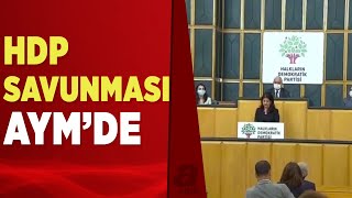 Hakkında kapatma davası açılan HDP, ön savunmasını AYM'ye sundu | A Haber