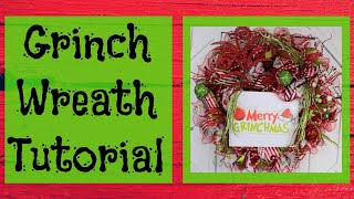 GRINCH WREATH TUTORIAL, HOW THE GRINCH STOLE CHRISTMAS WREATH, CHRISTMAS WREATH TUTORIAL, CHRISTMAS