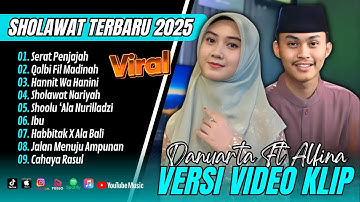 SERAT PENJAJAH - Danuarta Ft Alfina Full Album | HANNIT WA HANINI || SHOLAWAT TERPOPULER 2025