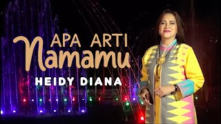 Heidy Diana - Apa Arti Namamu (Video Clip)