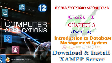 Chapter 3 (Part 3) | Download and Install XAMPP Server Software | TN board 12th Computer Application