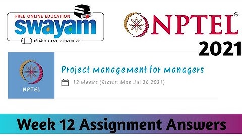NPTEL Project Management For Managers Assignment 12 Correct Answers || Week 12 Quiz|| Unique Jankari