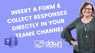 Insert a Microsoft Form and Automate Responses Directly to Your Microsoft Teams Channel