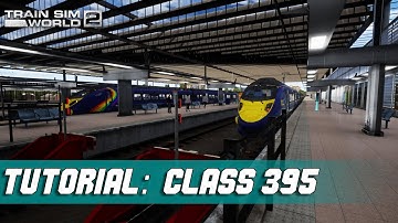 Tutorial: Class 395 - Train Sim World 2