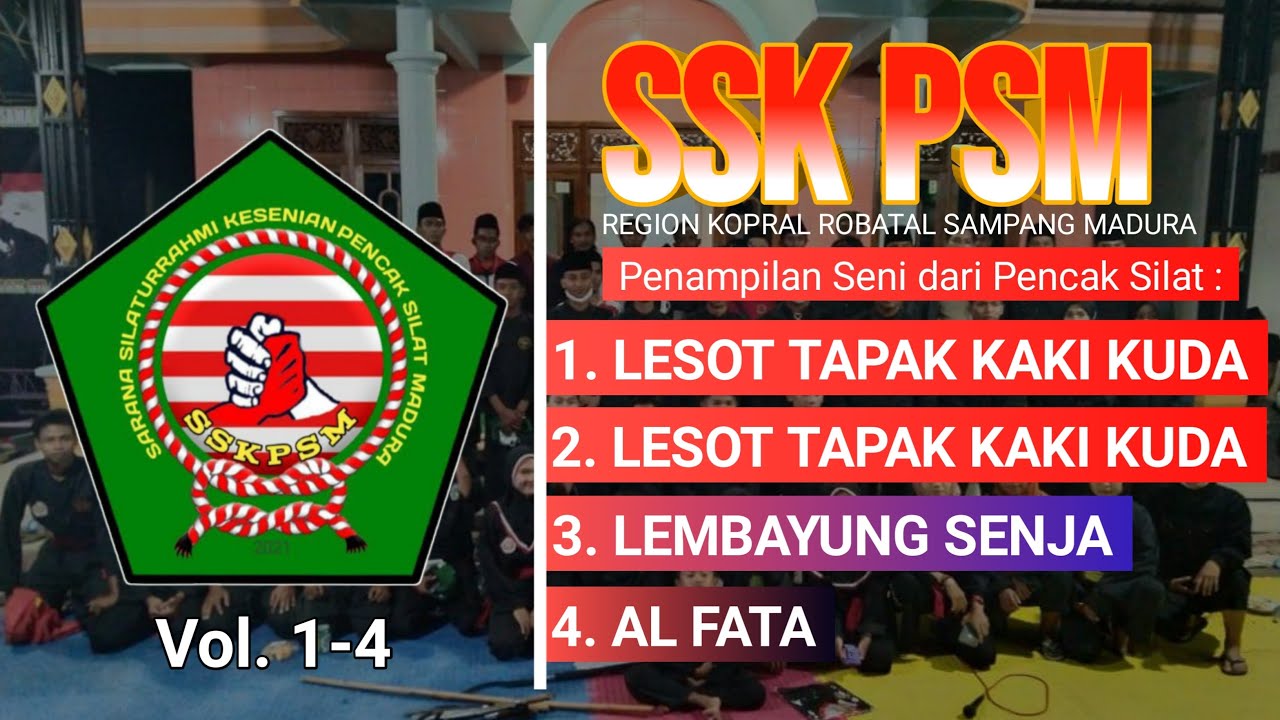 SSK PSM | PENAMPILAN DARI PENCAK SILAT LESOT TAPAK KAKI KUDA, LEMBAYUNG SENJA, AL FATA