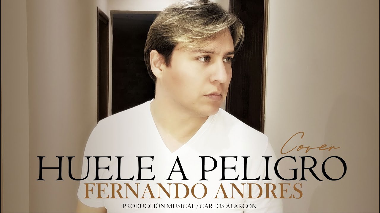 HUELE A PELIGRO / FERNANDO ANDRES