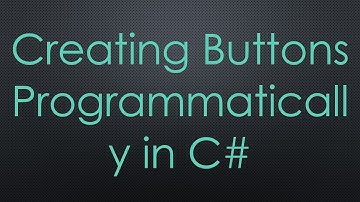 Creating Buttons Programmatically in C#