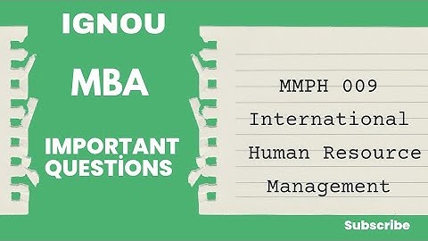IGNOU | MMPH 009 | International Human Resource Management | Important Questions | Pdf link in des |
