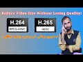 What is H 264 and H 265 It is fully explained in Urdu Hindi|Video Quality and File Size? Explained