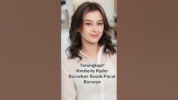 Terungkap!! Kimberly Ryder Bocorkan Sosok Pacar Barunya #entertainment #beritaterkini #artis