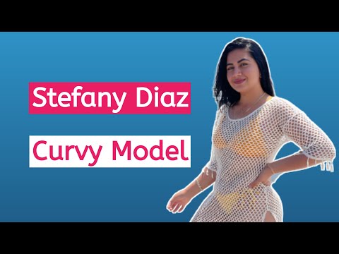 Stefany Diaz ...| American Beautiful Curvy Model | Fashion Model | Influencer | Wiki Biography