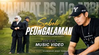 Rahmat Rs feat AieArbi ( Saboh Peungalaman) official music video