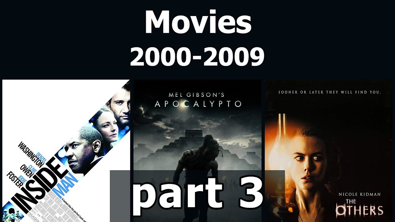 Movies from the 2000s - part 3 - YouTube