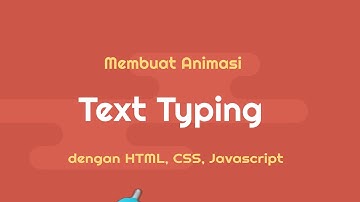 Membuat ANIMASI TEXT TYPING dengan HTML, CSS, dan JAVASCRIPT