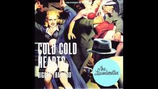 Launderettes   Cold Cold Hearts