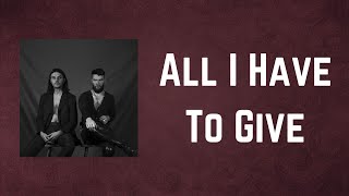 Hurts - All I Have To Give (Lyrics)