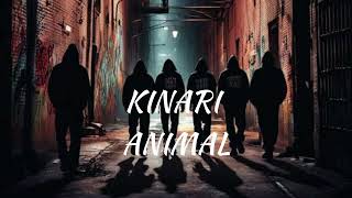 KINARI - ANIMAL  || SLOWED AND REVERB || RESPECT ALL KINNARS