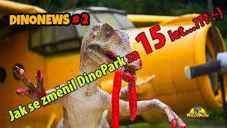 Jak se změnil DinoPark za 15 let?