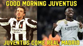 JUVENTUS COME REAL MADRID - GOOD MORNING JUVENTUS