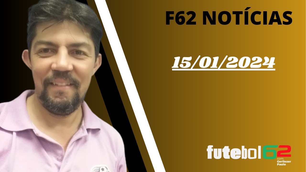 F62 Notícias Edição 15/01/2024 YouTube
