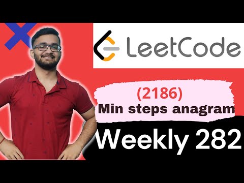 Minimum Number of Steps to Make Two Strings Anagram II | LeetCode 2186 | LeetCode Weekly Contest 282