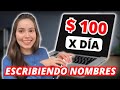 100 x da  escribiendo nombres  trabaja en lnea desde casa y gana dinero en internet