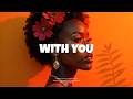 WITH YOU Afropop Instrumental 2025 X Asake X Chella X Amapiano Afrobeat Type Beat WITH YOU Afropop Instrumental 2025 X Asake X Chella X Amapiano Afrobeat Type Beat