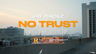 Jay Rackz "NoTrust" #Jayrackz #dgreenfilmz