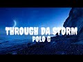 Polo G - Through Da Storm (Lyric VIdeo)