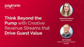Think Beyond the Pump with Creative Revenue Streams that Drive Guest Value