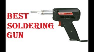 best soldering gun 2021