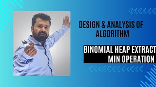 Lec 31 | Binomial Heap Extract Min Operation | Binomial Heap | Algorithm Analysis | @fistsAcademy