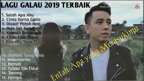 "Entah apa yg merasuki mu" lagu terbaru full album 2019