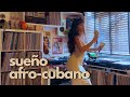 Gia Fu Sueño Afro Cubano Vinyl Session mp3