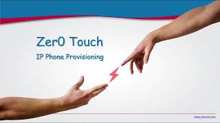 Zero-Touch Provisionong for IP Phones Tutorial