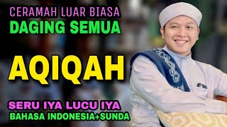 CERAMAH tentang AQIQAH Bahasa Sunda Indonesia | USTADZ HISYAM MUKHLAS