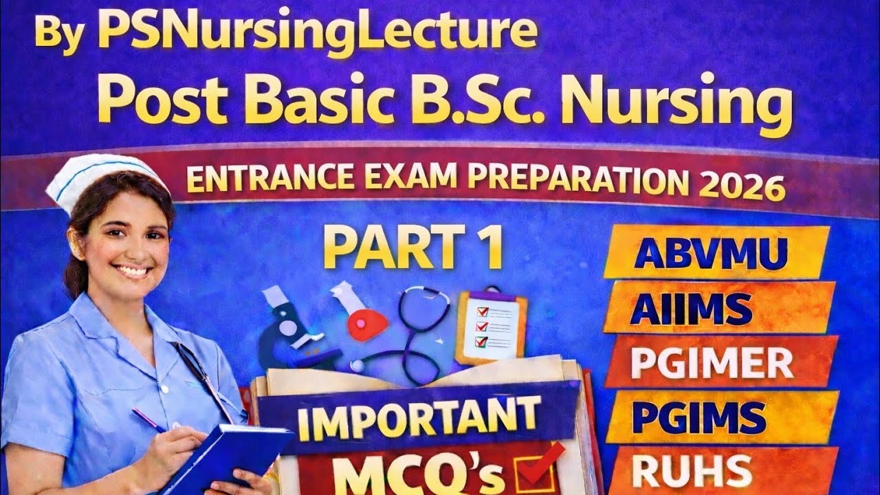 #(1) Most Expected MCQs for Post B.Sc. Nursing Entrance2026 | AIIMS | ABVMU | PGIMER | PGIMS | RUHS 
