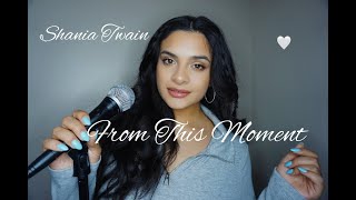 Shania Twain - From This Moment | Amanda Renee cover