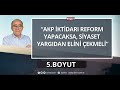 Yargı siyasetin gölgesinde mi yürüyor? - 5. BOYUT (18 ARALIK 2020)