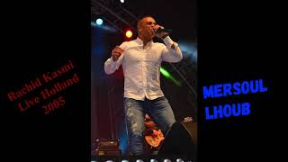 Rachid Kasmi - Mersoul Lhoub - Lehla Izid Kter - Live in Holland 2005